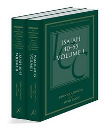 Isaiah 40-55: A Critical And Exegetical Commentary (International Critical Commentary)