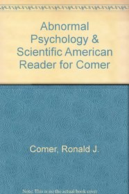 Abnormal Psychology & Scientific American Reader for Comer