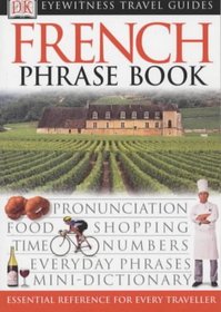 French Phrase Book (Eyewitness Travel Guides Phrase Book & CD)