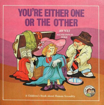 You're Either One or the Other: A Children's Book about Human Sexuality (Ready-Set-Grow)