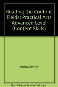 Reading the Content Fields: Practical Arts Advanced Level (Content Skills)