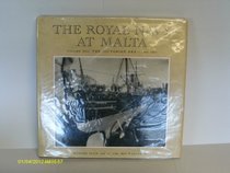 The Royal Navy at Malta: 1865-1906 - The Victorian Era v. 1