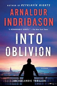 Into Oblivion: An Icelandic Thriller (An Inspector Erlendur Series)