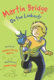 Martin Bridge: On The Lookout! (Turtleback School & Library Binding Edition)