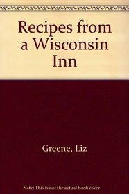 Recipes from a Wisconsin Inn