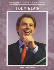 Tony Blair: A Real-Life Reader Biography