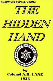 The Hidden Hand: A Plain Statement for the Man in the Street