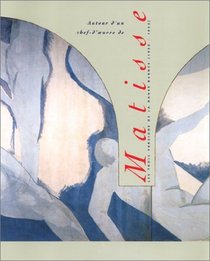 Autour d'UN Chef-d'Oeuvre De Matisse: Les Trois Versions De La Danse Barnes (1930-1933) (French Edition)