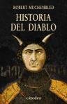 Historia del diablo / History of the Devil (Historia Serie Menor) (Spanish Edition)