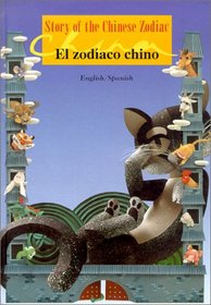Story of the Chinese Zodiac : English/Spanish Edition