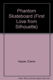 Phantom Skateboard (First Love from Silhouette)