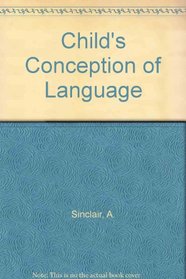 Child's Conception of Language (Topics in Current Physics)