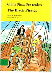 Griffin Pirate Pre-readers: The Black Pirate (Griffin pirate pre-readers)