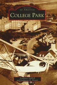 College Park (Images of America (Arcadia Publishing))