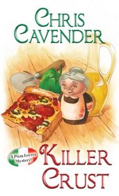 Killer Crust (Pizza Lover's Mystery, Bk 5)