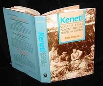 Keneti: South Seas Adventures of Kenneth Emory (A Kolowalu book)