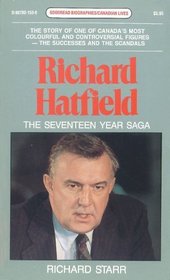 Richard Hatfield: The Seventeen Year Saga (Goodread Biographies)