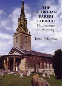 The Georgian Parish Church: Monuments to Posterity