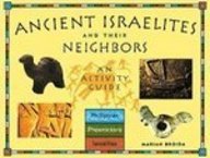 Ancient Israelites and Their Neighbors: An Activity Guide