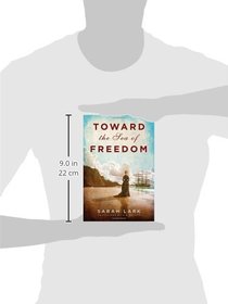 Toward the Sea of Freedom