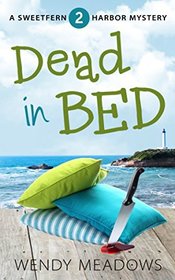 Dead in Bed (Sweetfern Harbor Mystery)