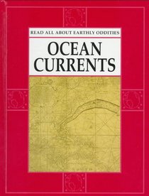 Ocean Currents (Earthly Oddities)