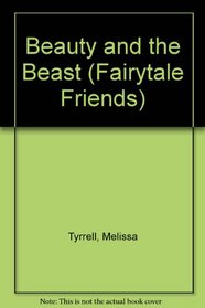 Beauty and the Beast (Fairytale Friends)