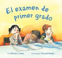 El Examen de Primer Grado (We Love First Grade!) (Spanish Edition)