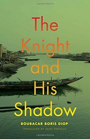 The Knight and His Shadow (African Humanities and the Arts)