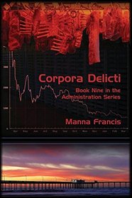Corpora Delicti (Administration Series)