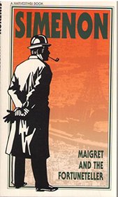 Maigret and the Fortuneteller (Inspector Maigret, Bk 23)