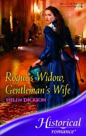 Rogue's Widow Gentleman's Wife (Harlequin Historical #853)