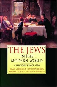 The Jews in the Modern World: A History Since 1750