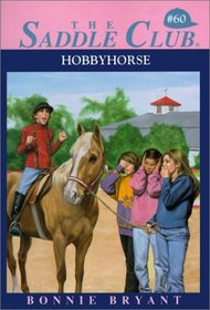 Hobbyhorse #60 (Saddle Club (Hardcover))