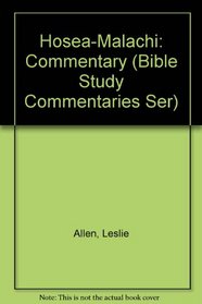 Hosea-Malachi: Commentary (Bible Study Commentaries Ser)