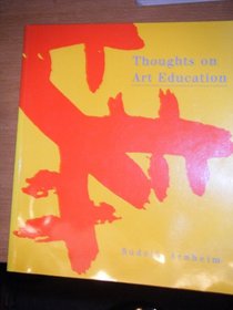 Thoughts on Art Education (Occasional Paper Series Vol 2)