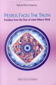 Petros Faces the Truth: Freedom from the Fear of what Others Think