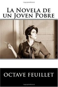 La Novela de un Joven Pobre (Spanish Edition)