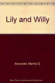 Lily and Willy