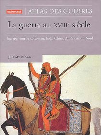 La guerre au XVIIIe siecle (French Edition)