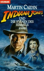 Indiana Jones und die Hynen des Himmels.