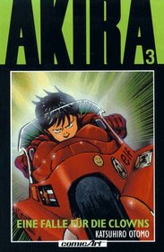 Akira, Bd.3, Eine Falle fr die Clowns