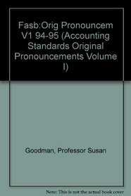 Original Pronouncements Accounting Standards 1994/95 As of June 1, 1994 (Accounting Standards Original Pronouncements Volume I)