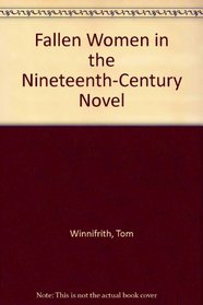 Fallen Women in the Nineteenth-Century Novel
