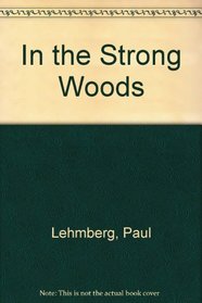 In the Strong Woods