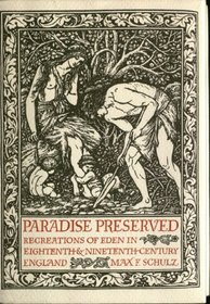 Paradise Reserved : Recreations in Eden in Eighteenth- and Nineteenth-Century England