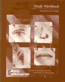 Study Workbook To Accompany Understanding Human Anatomy And Physiology