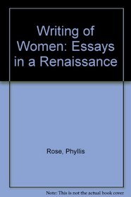 Writing of Women: Essays in a Renaissance(Revised Edition)