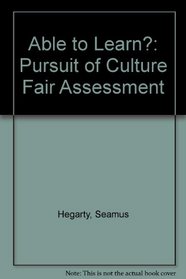 Able to Learn? the Pursuit of Culture-Fair Assessment