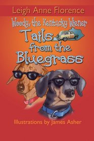 Tails from the Bluegrass (Woody: The Kentucky Wiener)